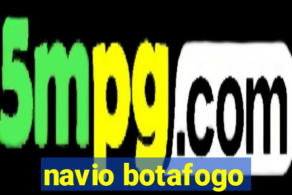 navio botafogo